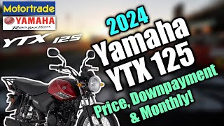 2024 Yamaha YTX 125 Updated Price Downpayment amp Monthly  Philippines [upl. by Eilyac]