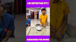 Lie Detector 🌝 PT1 shorts funny souravjoshivlogs [upl. by Quinlan]