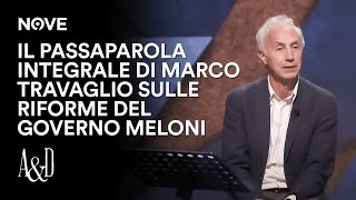 Il Passaparola integrale di Marco Travaglio sulle riforme del Governo Meloni  Accordi e Disaccordi [upl. by Thornton]