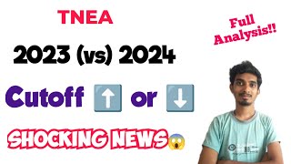 TNEA 2024 Rank Analysis 🔥2023 Vs 2024Shocking News 😱Cutoff ⬆️ or ⬇️ [upl. by Ennayt]