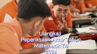 PERSEDIAAN PEPERIKSAAN AKHIR TAHUN MATEMATIK TINGKATAN 4 2024 [upl. by Divadnahtanoj]