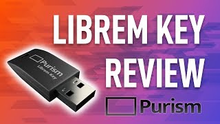 Purism Librem Key Review  The Security Solution for your Laptop [upl. by Anyak]