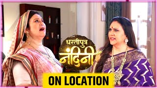 Dhartiputra Nandini ON LOCATION  Kamya And Imarti Called Sumitra Devi To Their Room [upl. by Carlson]