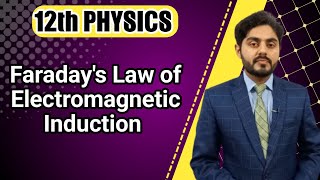 Faradays law of electromagnetic induction class 12  Faradays law and induced emf class 12  MDCAT [upl. by Adnael]