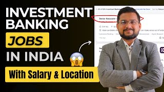 Investment Banking Jobs In India  Salary Location Companies Profiles and Tips 2024 Updated [upl. by Limber991]