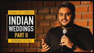 Indian Wedding Part 2  Stand up Comedy by Vaibhav Sethia [upl. by Reames]