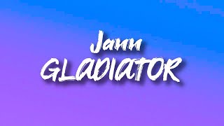 Jann  Gladiator lyrics [upl. by Herates]