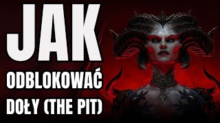 Diablo 4 Jak odblokować DOŁY THE PIT [upl. by Sallee887]