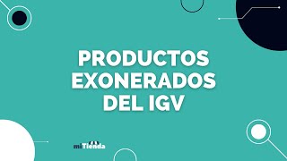 Productos exonerados de IGV  Funcionalidad de miTienda [upl. by Reddy]