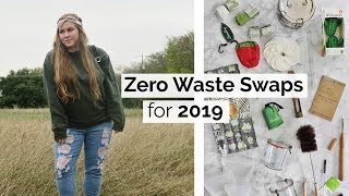 ZERO WASTE Swaps You NEED for 2019 [upl. by Yt633]