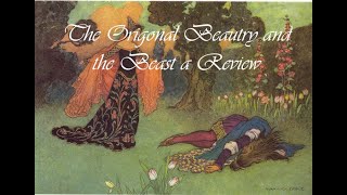 The Original Beauty and the Beast a Review [upl. by Airom810]