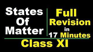 states of matter Full Chapter Formula Revisionclass XI in 17 minutes By Arvind Arora [upl. by Zed]