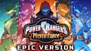 Power Rangers Mystic Force Theme 2024 EPIC VERSION [upl. by Lewin498]