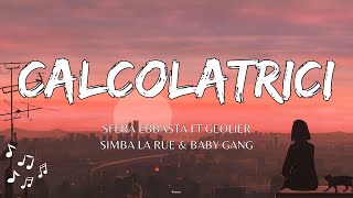 Sfera Ebbasta  Calcolatrici TestoLyrics Ft Geolier  Simba La Rue Baby Gang  Nn’tiene cojones [upl. by Meyer906]