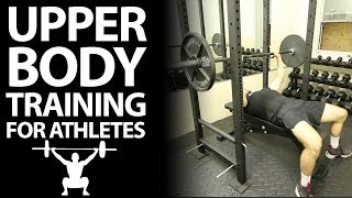 Upper Body Workout Program For Athletes The Ultimate Training Split [upl. by Shrier]