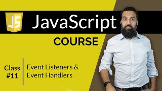 Event Listeners amp Event Handlers  JavaScript Course  Class 11 [upl. by Antonia]