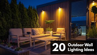 20 Outdoor Wall Lighting Ideas for House Exterior Illumination and Architectural Highlighting [upl. by Lannie778]