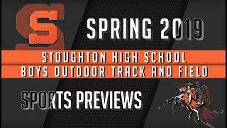 Stoughton High Boys Outdoor Track amp Field 2019 Season Preview [upl. by Holtz]