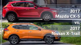 2017 Mazda CX5 vs 2017 Nissan XTrail technical comparison [upl. by Khan]