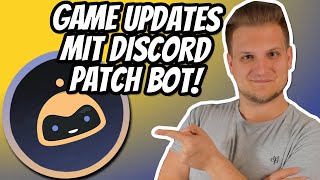 Erhalte GAME UPDATES mit dem Discord Patch Bot  Discord Tutorial [upl. by Cowie]