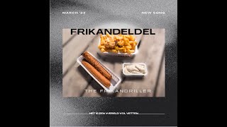 Frikandeldel  The Frikandriller Official Music Video [upl. by Anelhtac]