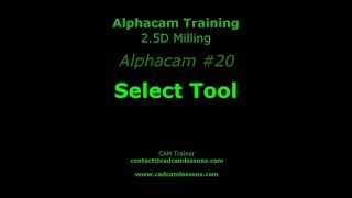 Select Tool  Alphacam Tutorial  020 [upl. by Rodoeht994]