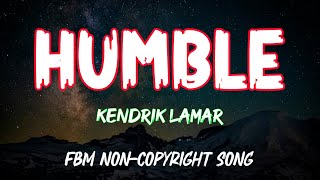 Kendrick Lamar  HUMBLE Lyrics [upl. by Anaitsirhc]