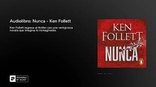 Audiolibro Nunca  Ken Follett [upl. by Jempty44]