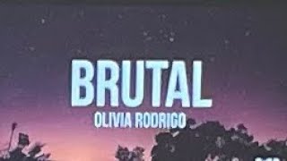 Brutalolivia Rodrigo lyrics [upl. by Allehcim]