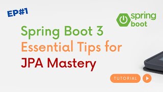 Spring Boot 3 Essential Tips for JPA Mastery EP 1 [upl. by Intirb310]