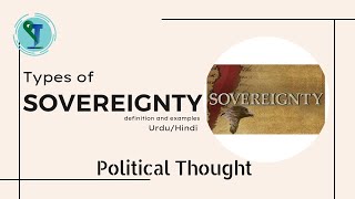 Types of Sovereignty  De facto  de jure  Legal  Popular  Political  Internal  Pol Science IR [upl. by Harding]