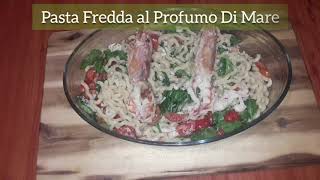 Pasta fredda al profumo di mare [upl. by Aivata]