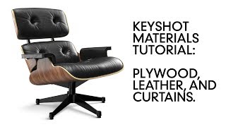 Keyshot Materials Tutorial Eames Lounge Chair [upl. by Nakada327]