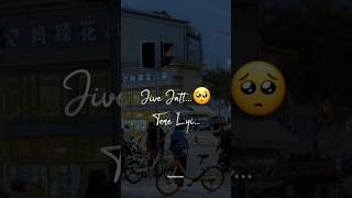 Tadfe gi song  jorge gill🍁  Punjabi song  whatsapp status songstatus shortsfeed viral shorts [upl. by Nwahsak763]