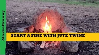 How To Start A Fire With Jute Twine Easy Fire Starters DIY Survival Gear [upl. by Eirojram]