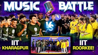 IIT Kharagpur Vs IIT Roorkee  Musical Battle 😎 [upl. by Kevon]