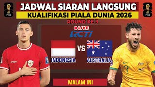 LIVE RCTI🔴Jadwal Siaran Langsung Kualifikasi Piala Dunia 2026  Indonesia vs Australia [upl. by Neerod]