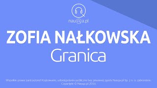 GRANICA  Zofia Nałkowska – streszczenie i opracowanie lektury  nauqa [upl. by Anthiathia531]