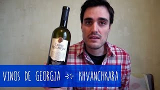 Vinos de Georgia  Khvanchkara o Jvanchkara [upl. by Zoba]