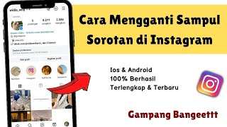 Cara mengganti sampul sorotan di instagram terbaru [upl. by Tildie]