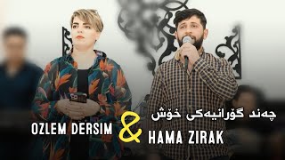 Hama Zirak amp Ozlem DersimChand Goranyaki XoshAhangi Mhamad Xayali Track5 [upl. by Paris]