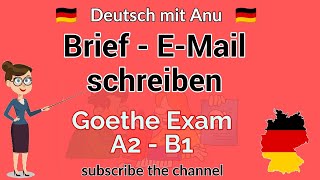 Goethe A2B1 Exam EMail amp Letter Writing  Brief schreiben Deutsch mit Anu [upl. by Ardisi]