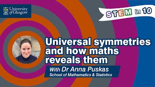 STEM in 10 Universal symmetries and how maths reveals them [upl. by Rosabel715]