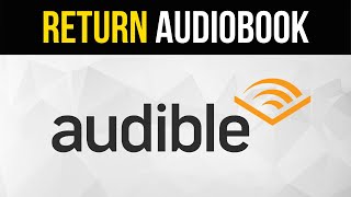 How to Return an Audiobook on Audible [upl. by Apicella]