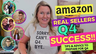 Real Sellers Share Their Amazon Q4 Selling Experience  What To Expect In Q4 on Amazon [upl. by Amiarom]