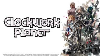 CLOCKWORK PLANET  Anime English Dub Episode 112 Fullscreen《outlowstar》 [upl. by Einyaj525]