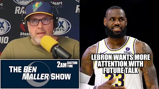 Ben Maller Says Lebron Family Talk Is All A Ploy For Attention [upl. by Goldstein256]