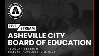 Asheville City Board of Education Regular Session 111224 [upl. by Wadlinger331]