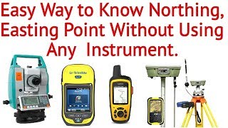 Easy Way To Know Northing Easting Point Without Using Any Instrument [upl. by Arrol]