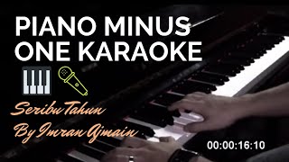 Imran Ajmain  Seribu Tahun 🎹🎤 Piano Minus One karaoke [upl. by Ellen]